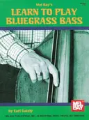 Naučte se hrát na bluegrassovou basu - Learn to Play Bluegrass Bass