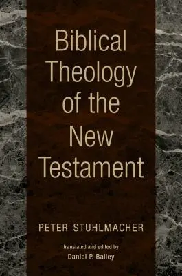 Biblická teologie Nového zákona - Biblical Theology of the New Testament