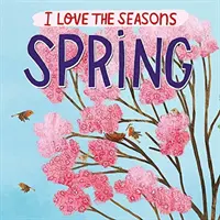 Miluji roční období: Jaro - I Love the Seasons: Spring