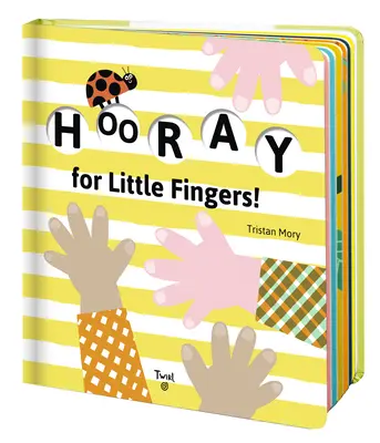 Hurá na malé prstíky! - Hooray for Little Fingers!