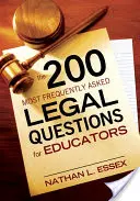 200 nejčastěji kladených právních otázek pro pedagogy - The 200 Most Frequently Asked Legal Questions for Educators