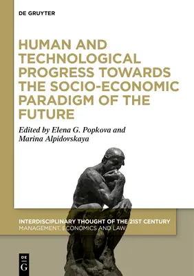 Lidský a technologický pokrok na cestě k socioekonomickému paradigmatu budoucnosti, část 1 - Human and Technological Progress Towards the Socio-Economic Paradigm of the Future, Part 1