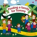 Hledání rodiny pro Tommyho - Finding a Family for Tommy