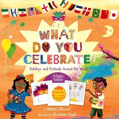 Co slavíte? Svátky a festivaly po celém světě - What Do You Celebrate?: Holidays and Festivals Around the World