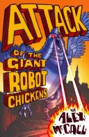 Útok obřích robotických kuřat - Attack of the Giant Robot Chickens
