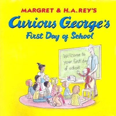 Curious George's First Day of School Book & CD [With Audio CD] (Zvědavý George: První den ve škole) - Curious George's First Day of School Book & CD [With Audio CD]