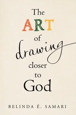 Umění přiblížit se Bohu - The Art of Drawing Closer to God