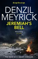 Jeremiášův zvon - Thriller D.C.I. Daleyho - Jeremiah's Bell - A D.C.I. Daley Thriller