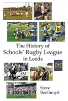 Historie školní ragbyové ligy v Leedsu - History of Schools' Rugby League in Leeds