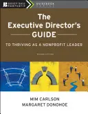 Příručka výkonného ředitele, jak se stát vedoucím neziskové organizace - The Executive Director's Guide to Thriving as a Nonprofit Leader