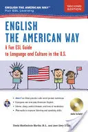 Angličtina po americku: Zábavný průvodce angličtinou 2. vydání - English the American Way: A Fun Guide to English Language 2nd Edition