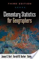 Elementární statistika pro geografy, třetí vydání - Elementary Statistics for Geographers, Third Edition