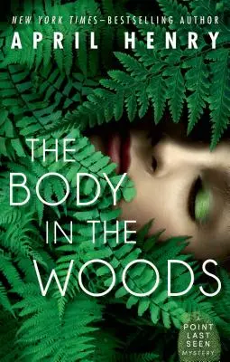 Tělo v lese: Záhada z místa, kde byl naposledy spatřen - The Body in the Woods: A Point Last Seen Mystery