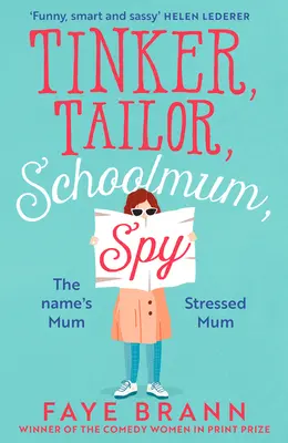 Tinker, Tailor, Schoolmum, Spy (Dráteník, krejčí, učitelka, špión) - Tinker, Tailor, Schoolmum, Spy
