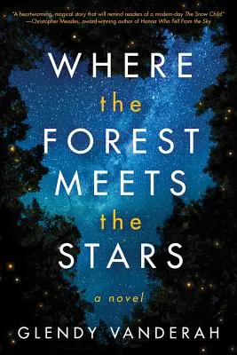 Kde se les setkává s hvězdami - Where the Forest Meets the Stars