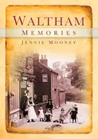 Vzpomínky na Waltham - Waltham Memories