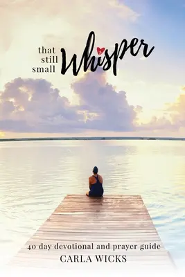 Ten tichý šepot - That Still Small Whisper