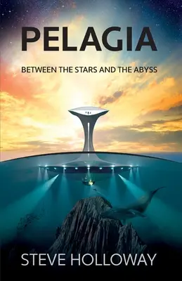 Pelagia: Mezi hvězdami a propastí - Pelagia: Between the Stars and the Abyss