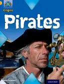 Projekt X Origins: , Oxford Level 9: Pirates: Piráti - Project X Origins: Gold Book Band, Oxford Level 9: Pirates: Pirates