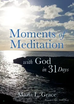Chvíle rozjímání s Bohem za 31 dní - Moments of Meditation with God in 31 Days