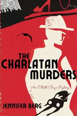 Vraždy šarlatánů: Záhada Elliott Bay - The Charlatan Murders: An Elliott Bay Mystery