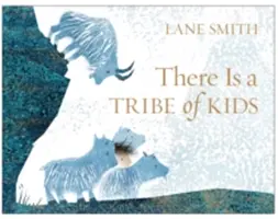 Existuje kmen dětí - There Is a Tribe of Kids