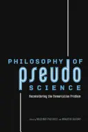 Filosofie pseudovědy: Znovu zvážit problém demarkace - Philosophy of Pseudoscience: Reconsidering the Demarcation Problem