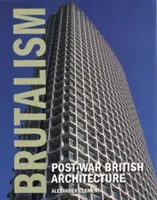 Brutalismus: Poválečná britská architektura - Brutalism: Post-War British Architecture