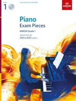 Klavírní skladby ke zkoušce 2021 a 2022, ABRSM Grade 1, s CD - výběr ze sylabu 2021 a 2022 - Piano Exam Pieces 2021 & 2022, ABRSM Grade 1, with CD - Selected from the 2021 & 2022 syllabus
