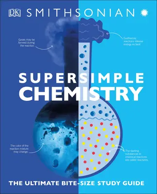Super jednoduchá chemie: The Ultimate Bitesize Study Guide (Nejdůležitější studijní příručka) - Super Simple Chemistry: The Ultimate Bitesize Study Guide