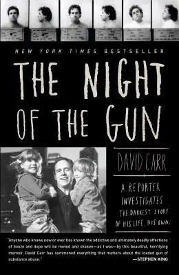 Noc zbraně: Záznamy o střelbě z pistole: Reportér vyšetřuje nejtemnější příběh svého života. Jeho vlastní. - The Night of the Gun: A Reporter Investigates the Darkest Story of His Life. His Own.