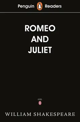Penguin Readers Starter Level: (ELT Graded Reader) - Penguin Readers Starter Level: Romeo and Juliet (ELT Graded Reader)
