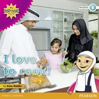 Čítanka literatury faktu 5. úrovně Můj svět v Zálivu a já: Rád vařím! - My Gulf World and Me Level 5 non-fiction reader: I love to cook!