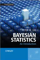 Bayesovská statistika: Úvod do problematiky bayeské statistiky - Bayesian Statistics: An Introduction