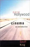 Nové hollywoodské kino: Úvod do problematiky - New Hollywood Cinema: An Introduction