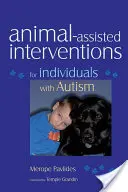 Intervence s pomocí zvířat pro jedince s autismem - Animal-Assisted Interventions for Individuals with Autism