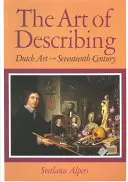 Umění popisovat: Nizozemské umění v sedmnáctém století - The Art of Describing: Dutch Art in the Seventeenth Century