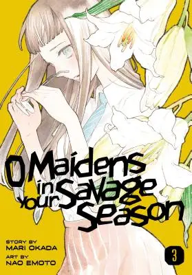O dívkách ve vaší divočině Sezóna 3 - O Maidens in Your Savage Season 3