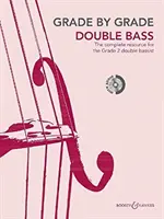 TŘÍDA PO TŘÍDĚ KONTRABAS 2. TŘÍDA - GRADE BY GRADE DOUBLE BASS GRADE 2