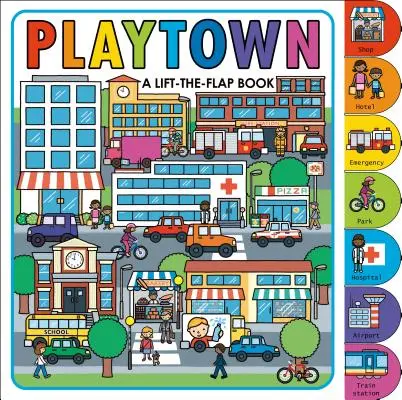 Playtown: Zvedací knížka s klapkami - Playtown: A Lift-The-Flap Book