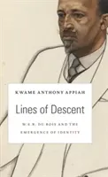 Linie sestupu: E. B. Du Bois a vznik identity - Lines of Descent: W. E. B. Du Bois and the Emergence of Identity