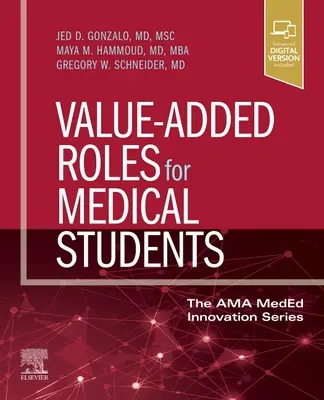 Role s přidanou hodnotou pro studenty medicíny - Value-Added Roles for Medical Students