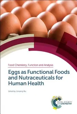Vejce jako funkční potraviny a nutraceutika pro lidské zdraví - Eggs as Functional Foods and Nutraceuticals for Human Health