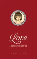 Láska a neštěstí, 1 - Love & Misadventure, 1