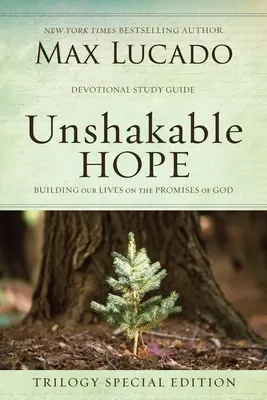 Neochvějná naděje: Stavíme svůj život na Božích příslibech - Unshakable Hope: Building Our Lives on the Promises of God