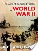 Oxfordské ilustrované dějiny druhé světové války - The Oxford Illustrated History of World War II