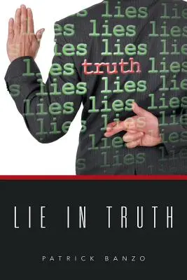 Lež v pravdě - Lie in Truth