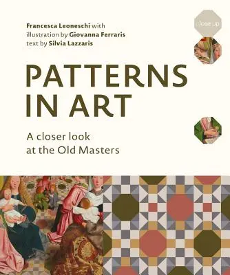 Vzory v umění: Všichni umělci v umění: Zkoušky z výtvarného umění - Patterns in Art: A Closer Look at the Old Masters