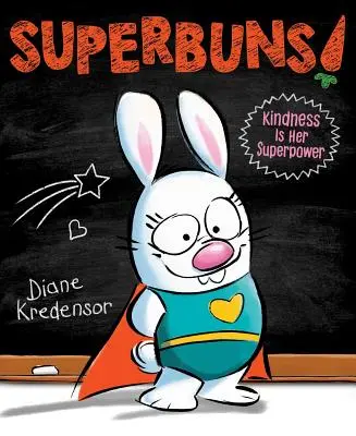 Superbuns! Laskavost je její superschopnost - Superbuns!: Kindness Is Her Superpower