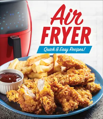 Fritéza na vzduchu: Rychlé a snadné recepty! - Air Fryer: Quick & Easy Recipes!
